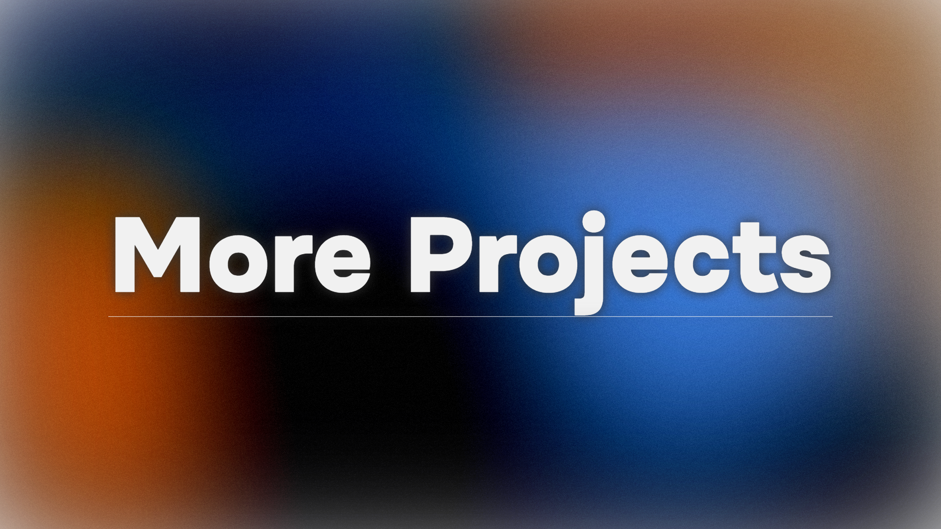 More Projects